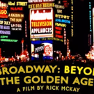Rick McKay's BROADWAY: BEYOND THE GOLDEN AGE Premieres Tonight at 2016 Palm Springs…