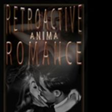 New Science-Fiction Book, RETROACTIVE ANIMA ROMANCE is Released