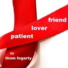 Thom Fogarty's New AIDS Play PATIENT LOVER FRIEND Sets First Reading