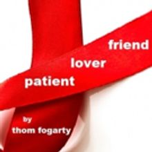 Thom Fogarty's New AIDS Play PATIENT LOVER FRIEND Sets First Reading