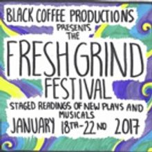 Black Coffee Productions to Present Inaugural FRESH GRIND FESTIVAL