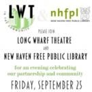Long Wharf Theatre & New Haven Free Public Library to Host Evening Celebrating New…