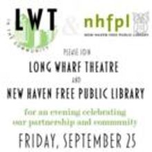 Long Wharf Theatre & New Haven Free Public Library to Host Evening Celebrating New Pa