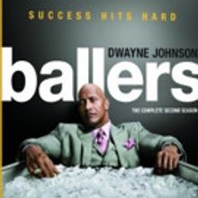 BALLERS: The Complete Second Season Now Available on Blu-ray & DVD