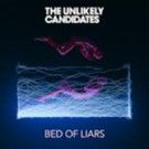 The Unlikely Candidates to Release EP 'Bed Of Liars'; Headline Tour Starts Tomorrow