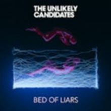 The Unlikely Candidates to Release EP 'Bed Of Liars'; Headline Tour Starts Tomorrow
