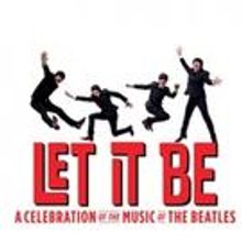 Beatles Tribute LET IT BE Coming to Hershey Theatre in 2016