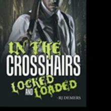 IN THE CROSSHAIRS is Released