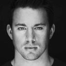 Channing Tatum Says 'Brilliant' Director Will Helm MAGIC MIKE on Broadway
