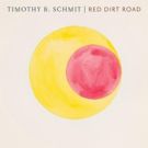 Timothy B. Schmit Debuts 'Red Dirt Road'; New Solo Album LEAP OF FAITH Out Next Month