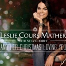 Leslie Cours Mather Releases Holiday Single ANOTHER CHRISTMAS LOVING YOU