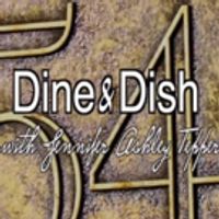 TV Exclusive: Watch the Premiere Episode of DINE & DISH with Jennifer Ashley Tepper! Video