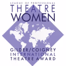 League of Professional Theatre Women Announces 2017 International Theatre Award…