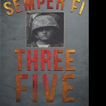 David L. Denny Releases SEMPER FI THREE FIVE