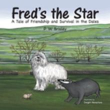 PW Brisley Pens New Children's Book, FRED'S THE STAR