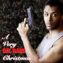 Theatre Unleashed's A VERY DIE HARD CHRISTMAS Extends Into January