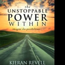 THE UNSTOPPABLE POWER WITHIN by Kieran Revell is Released