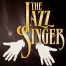 THE JAZZ SINGER Musical to Play Willow Theatre in Sugar Sand Park This January