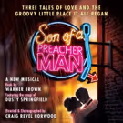 New Musical SON OF A PREACHER MAN to Tour the UK