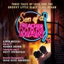 New Musical SON OF A PREACHER MAN to Tour the UK