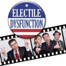 Act II Playhouse to Present ELECTILE DYSFUNCTION This Fall