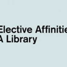 Elective Affinities: A Library at 205 Hudson Gallery Opens Tonight