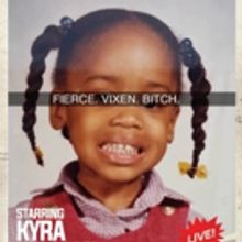 KYRA SELMAN: FIERCE. VIXEN. BITCH. Comes to Rockwell Table & Stage