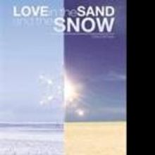 New Romance Novel LOVE IN THE SAND AND THE SNOW is Released