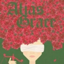 ALIAS GRACE Stage Adaptation Begins 2/26 at Ball State