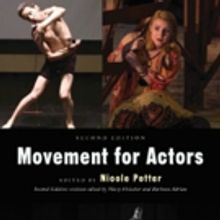 Brush Up on Your Physical Skills with MOVEMENT FOR ACTORS Book, Out Now