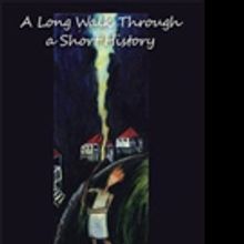 'A Long Walk Through A Short History' is Released