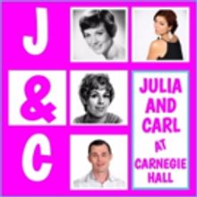 Song, Dance and Comedy to Collide in JULIA AND CARL AT CARNEGIE HALL at Alexander Ups