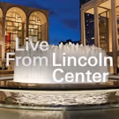 LIVE FROM LINCOLN CENTER to Take Show On The Road This September