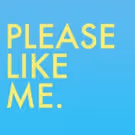 Hulu Streams Series PLEASE LIKE ME, Beginning Today