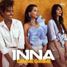 Global Records Announces INNA Fresh New Single 'Gimme Gimme' with Official Video