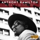 Grammy-Winning Soul R&B Singer-Songwriter Anthony Hamilton to Release Exclusive…