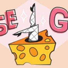 The Cheese Girls Serve Up an Evening of Burlesque, Cabaret, Drag and Sideshow