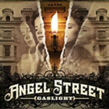 ANGEL STREET (GASLIGHT) to Continue The Rep's 49th Season