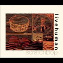 LiveHuman Releases Newest Record 'Scratchbop'