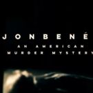 Investigation Discovery's JONBENET: AN AMERICAN MURDER MYSTERY Delivers Record…