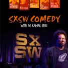 SXSW COMEDY WITH W. KAMAU BELL Debuts on Showtime Tonight