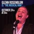 GLENN ROSENBLUM IS THE MUSICAL MAN to Play Rockwell This Fall