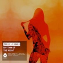 Fedde Le Grand Releases Official Video for 'Rhythm Of The Night'