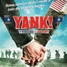 UK Premiere of War-Time Gay Love Story YANK! to Play Hope Mill Theatre