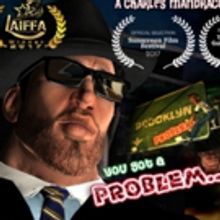 YOU GOT A PROBLEM Selected to Screen at 7th Annual Ridgewood Guild International Film