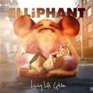 Elliphant Releases 'Living Life Golden' Today