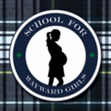 World Premiere of Peter Schulyer's SCHOOL FOR WAYWARD GIRLS Opens this Month