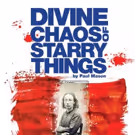 Paul Mason's Debut Play DIVINE CHAOS OF STARRY THINGS Comes to the White Bear Theatre