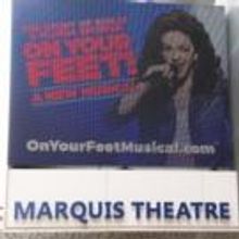 Up on the Marquee: ON YOUR FEET!
