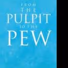 James L. Marks Releases FROM THE PULPIT TO THE PEW